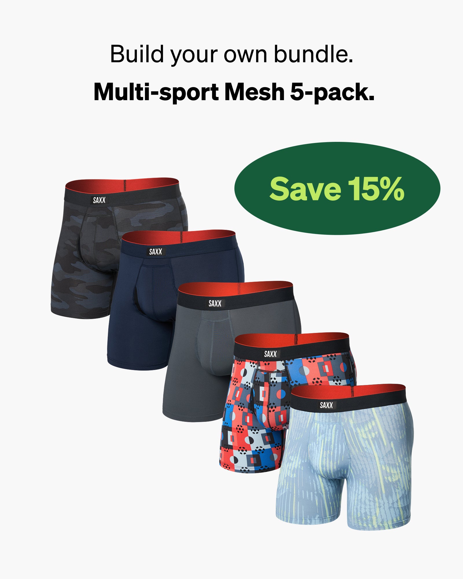 Set of five SAXX men's underwear in different colours and patterns on a white background with promo messaging saying "Build your own bundle. Multi-sport Mesh 5-pack. Save 15%"