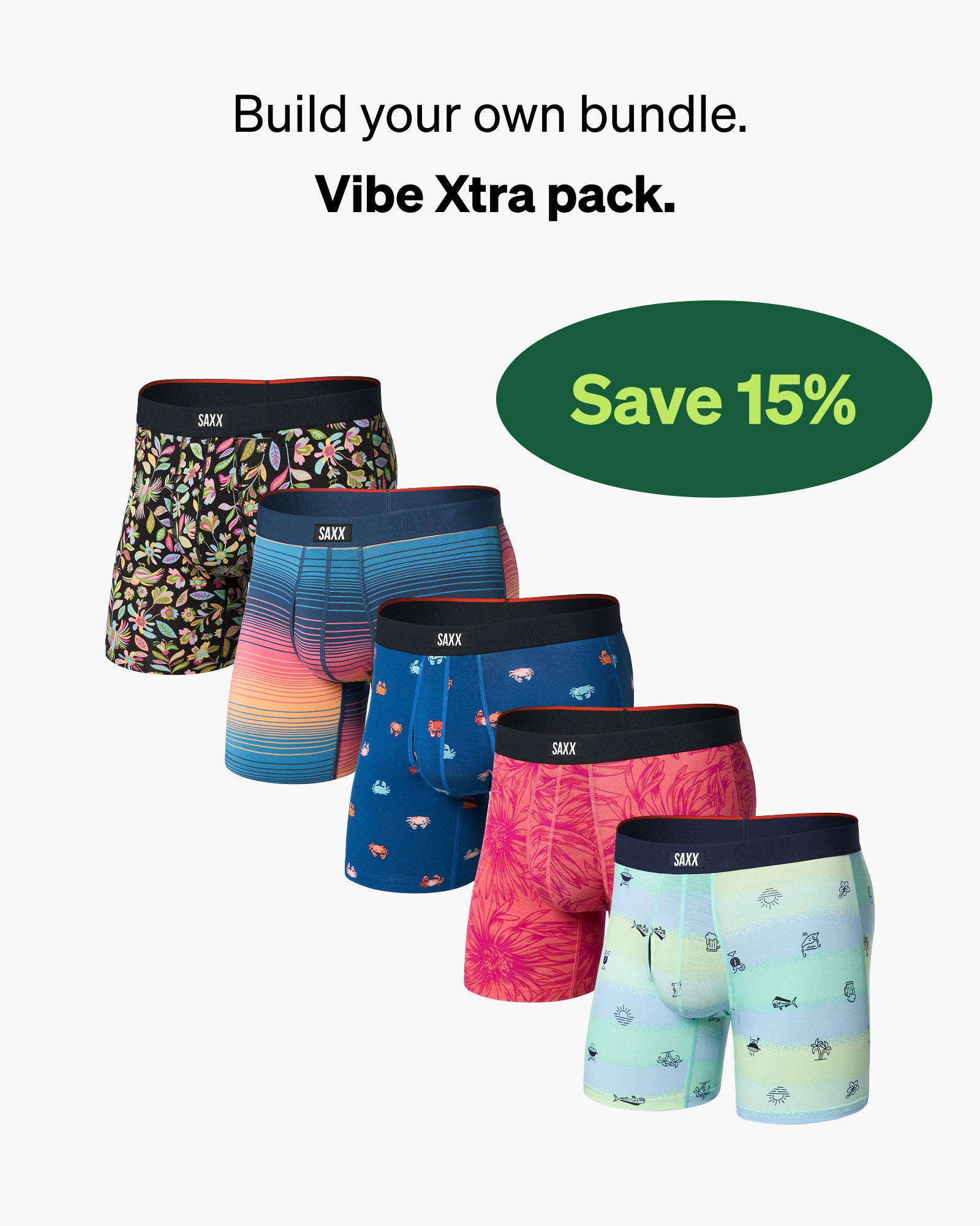 Set of five colorful SAXX boxer briefs with various patterns on a white background, with promo messaging saying "Build your own bundle. Vibe Xtra pack. Save 15%"