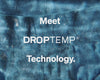 Meet DropTemp Technology